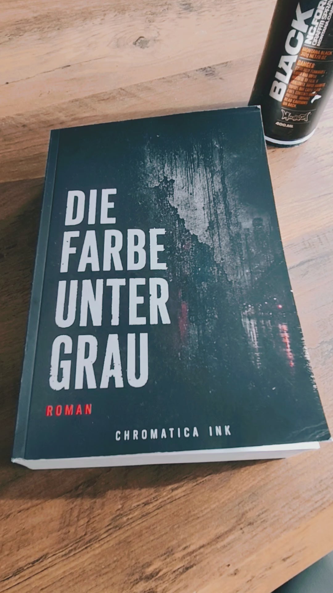 Die Farbe unter Grau – Roman über Berlin, Graffiti & Erinnerung